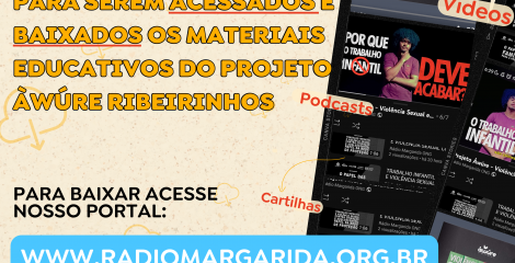 Rádio Margarida lança novos materiais educativos sobre proteção de crianças e adolescentes